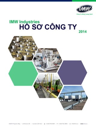 HỒ SƠ CÔNG TY 2014
IMW Industries
Công Ty Năng Lượng Sạch
 