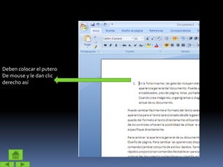 Deben colocar el putero
De mouse y le dan clic
derecho así
 