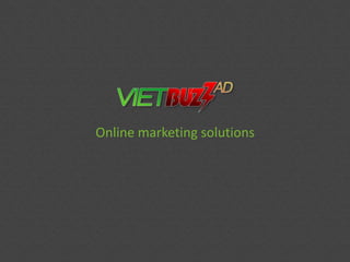 Online marketing solutions
 
