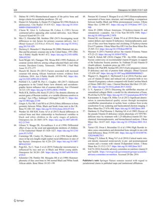 33. Dalstra M (1993) Biomechanical aspects of the pelvic bone and
design criteria for acetabular prostheses. [Sl: sn]
34. Hunter GJ, Schneidau A, Hunter JV, Chapman M (1984) Rickets in
adolescence. Clin Radiol 35:419–421. https://doi.org/10.1016/
S0009-9260(84)80207-X
35. Chaim W, Alroi A, Leiberman JR, Cohen A (1981) Severe
contracted pelvis appearing after normal deliveries. Acta Obstet
Gynecol Scand 60:131–134
36. Min CJ, Ehrenthal DB, Strobino DM (2015) Investigating racial
differences in risk factors for primary cesarean delivery. Am J
Obstet Gynecol 212:814.e1–814.e14. https://doi.org/10.1016/j.
ajog.2015.01.029
37. Declercq E, Menacker F, Macdorman M (2006) Maternal risk pro-
files and the primary cesarean rate in the United States, 1991-2002.
Am J Public Health 96:867–872. https://doi.org/10.2105/AJPH.
2004.052381
38. Scott-Wright AO, Flanagan TM, Wrona RM (1999) Predictors of
cesarean section delivery among college-educated black and white
women, Davidson County, Tennessee, 1990-1994. J Natl Med
Assoc 91:273–277
39. Huesch M, Doctor JN (2015) Factors associated with increased
cesarean risk among African American women: evidence from
California, 2010. Am J Public Health 105:956–962. https://doi.
org/10.2105/AJPH.2014.302381
40. Penfield CA, Lahiff M, Pies C, Caughey AB (2017) Adolescent
pregnancies in the United States: how obstetric and sociodemo-
graphic factors influence risk of cesarean delivery. Am J Perinatol
34:123–129. https://doi.org/10.1055/s-0036-1584580
41. Wells JCK, DeSilva JM, Stock JT (2012) The obstetric dilemma: an
ancient game of Russian roulette, or a variable dilemma sensitive to
ecology? Am J Phys Anthropol 149(Suppl 55):40–71. https://doi.
org/10.1002/ajpa.22160
42. Zengin A, Pye SR, Cook MJ et al (2016) Ethnic differences in bone
geometry between White, Black and South Asian men in the UK.
Bone 91:180–185. https://doi.org/10.1016/j.bone.2016.07.018
43. Warden SJ, Hill KM, Ferira AJ et al (2013) Racial differences in
cortical bone and their relationship to biochemical variables in
black and white children in the early stages of puberty.
Osteoporos Int 24:1869–1879. https://doi.org/10.1007/s00198-
012-2174-8
44. Gilsanz V, Skaggs DL, Kovanlikaya A et al (1998) Differential
effect of race on the axial and appendicular skeletons of children.
J Clin Endocrinol Metab 83:1420–1427. https://doi.org/10.1210/
jcem.83.5.4765
45. Cummings SR, Cauley JA, Palermo L et al (1994) Racial differ-
ences in hip axis lengths might explain racial differences in rates of
hip fracture. Osteoporos Int 4:226–229. https://doi.org/10.1007/
BF01623243
46. Popp KL, Xu C, Yuan A et al (2019) Trabecular microstructure is
influenced by race and sex in Black and White young adults.
Osteoporos Int 30:201–209. https://doi.org/10.1007/s00198-018-
4729-9
47. Schnitzler CM, Pettifor JM, Mesquita JM et al (1990) Histomor-
phometry of iliac crest bone in 346 normal Black and White South
African adults. Bone Miner 10:183–199
48. Parisien M, Cosman F, Morgan D et al (1997) Histomorphometric
assessment of bone mass, structure, and remodeling: a comparison
between healthy Black and White premenopausal women. J Bone
Miner Res 12:948–957. https://doi.org/10.1359/jbmr.1997.12.6.
948
49. Aloia JF (2008) African Americans, 25-hydroxyvitamin D, and
osteoporosis: a paradox. Am J Clin Nutr 88:545S–550S. https://
doi.org/10.1093/ajcn/88.2.545S
50. Priemel M, von Domarus C, Klatte TO et al (2010) Bone mineral-
ization defects and vitamin D deficiency: histomorphometric anal-
ysis of iliac crest bone biopsies and circulating 25-hydroxyvitamin
D in 675 patients. J Bone Miner Res Off J Am Soc Bone Miner Res
25:305–312. https://doi.org/10.1359/jbmr.090728
51. Maxmen A (2011) Nutrition advice: the vitamin D-lemma. Nature
475:23–25. https://doi.org/10.1038/475023a
52. Vieth R, Holick MF (2018) Chapter 57B - the IOM—Endocrine
Society controversy on recommended vitamin D targets: in support
of the Endocrine Society position. In: Feldman D (ed) Vitamin D
(fourth edition). Academic press, pp 1091–1107
53. Bodnar LM, Platt RW, Simhan HN (2015) Early-pregnancy vitamin
D deficiency and risk of preterm birth subtypes. Obstet Gynecol
125:439–447. https://doi.org/10.1097/aog.0000000000000621
54. Wagner CL, Baggerly C, McDonnell S et al (2016) Post-hoc anal-
ysis of vitamin D status and reduced risk of preterm birth in two
vitamin D pregnancy cohorts compared with South Carolina March
of Dimes 2009-2011 rates. J Steroid Biochem Mol Biol 155:245–
251. https://doi.org/10.1016/j.jsbmb.2015.10.022
55. Li Y, Aparicio C (2013) Discerning the subfibrillar structure of
mineralized collagen fibrils: a model for the ultrastructure of bone.
PLoS One 8:e76782. https://doi.org/10.1371/journal.pone.0076782
56. Karunaratne A, Esapa CR, Hiller J et al (2012) Significant deterio-
ration in nanomechanical quality occurs through incomplete
extrafibrillar mineralization in rachitic bone: evidence from in-situ
synchrotron X-ray scattering and backscattered electron imaging. J
Bone Miner Res 27:876–890. https://doi.org/10.1002/jbmr.1495
57. Dardenne O, Prud’Homme J, Hacking SA et al (2003) Rescue of
the pseudo-Vitamin D deficiency rickets phenotype of CYP27B1-
deficient mice by treatment with 1,25-dihydroxyvitamin D3: bio-
chemical, histomorphometric, and biomechanical analyses. J Bone
Miner Res 18:637–643. https://doi.org/10.1359/jbmr.2003.18.4.
637
58. Turner CH, Owan I, Brizendine EJ et al (1996) High fluoride in-
takes cause osteomalacia and diminished bone strength in rats with
renal deficiency. Bone 19:595–601. https://doi.org/10.1016/S8756-
3282(96)00278-5
59. Chiang CY, Zebaze R, Wang X-F et al (2018) Cortical matrix min-
eral density measured noninvasively in pre- and postmenopausal
women and a woman with vitamin D-dependent rickets. J Bone
Miner Res 33:1312–1317. https://doi.org/10.1002/jbmr.3415
60. SACN (2016) Scientific advisory committee on nutrition vitamin D
and health. https://wwwgovuk/government/groups/scientific-
advisory-committee-on-nutrition. Accessed 20 Dec 2016
Publisher’s note Springer Nature remains neutral with regard to
jurisdictional claims in published maps and institutional affiliations.
624 Osteoporos Int (2020) 31:617–624
 