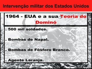 Intervenção militar dos Estados Unidos
 