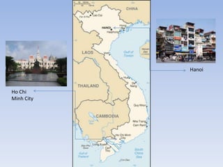 Much of the population resides in Ho Chi Minh City and the capital city of Hanoi.