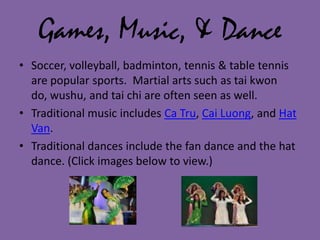 Holidays & TraditionsThere are 11 major lunar holidays (tet) in Vietnam.  The most important holiday is the Lunar New Year (Tet Nguyen Dan).  Everyone celebrates their birthday on this day.April 30th is Liberation Day, which commemorates the 1975 defeat of South Vietnam.  September 2nd is National Day, the day Ho Chi Minh declared independence. 