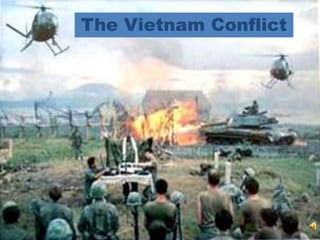 The Vietnam Conflict 