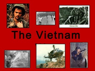 The Vietnam
War
 