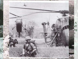 Drop zone. A Huey lifts off after dropping Marines in the jungle 