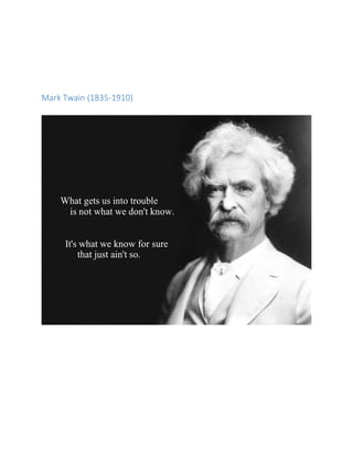Mark Twain (1835-1910) 
 