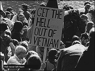 Hell never left Nam 