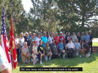 Old, sick, lame, but a few did come back to the world 