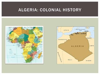 ALGERIA: COLONIAL HISTORY
 