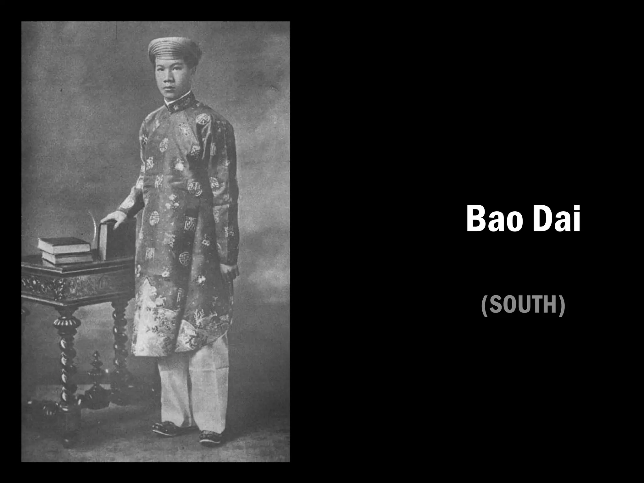 Bao Dai
(SOUTH)
 