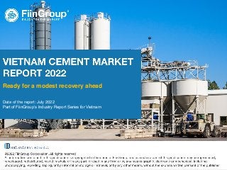 ‹#›
Ready for a modest recovery ahead
Date of the report: July 2022
Part of FiinGroup’s Industry Report Series for Vietnam
 