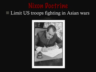 Nixon Doctrine Limit US troops fighting in Asian wars 