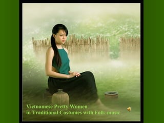 Vietnamese Pretty Women  in Traditional Costumes with Folk-music 