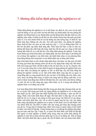 33
7. H ng d n ki m nh phòng thí nghi m/c s
Th m nh phòng thí nghi m/c s có th c xác nh là vi c xem xét l i m t
cách h th ng và các qui trình v n b n th hi n các thành ph n c u trúc phòng thí
nghi m, h th ng ho c/và các thành ph n c a h th ng c l p t, ki m tra, th
nghi m ch c n ng và th m tra t các tiêu chu n t ng ng c p qu c gia ho c
qu c t . Các tiêu chu n thi t k c a h th ng tòa nhà t ng ng và thi t k v n
hành tuân theo nh ng yêu c u này. Nói m t cách khác, các phòng thí nghi m
c thi t k theo các m c an toàn sinh h c c p 1 - 4 s có nh ng khác bi t và
òi h i ph c t p th m nh t ng d n. i u ki n khí h u và a lý nh các
ng t o n a ch t ho c nóng, l nh hay m quá cao c ng có th nh
h ng n thi t k và vì th òi h i vi c th m nh phòng thí nghi m. Tr c khi
hoàn thành quá trình ki m nh, các thành ph n c u trúc thích h p và h th ng h
tr s c th nghi m các i u ki n v n hành khác nhau và các ph ng th c
ho t ng không nh mong i và các thành ph n này s c phê chu n.
Quá trình th m nh và tiêu chu n ch p nh n c nên c xác l p s m, t t nh t
là trong giai o n l p ch ng trình c a d án xây d ng ho c nâng c p. Khi c
bi t s m trong quá trình vi t án u t thì các ki n trúc s , k s , chuyên viên
y t và an toàn c ng nh c b n nh t là ng i s d ng phòng thí nghi m hi u yêu
c u th c hi n c a phòng thí nghi m c th và thi t l p vi c th hi n ng b
phòng thí nghi m và/ho c c s . Qui trình th m nh cung c p cho c quan và
c ng ng dân c xung quanh tin c y cao h n v h th ng c u trúc, i n, máy
móc, b m, h th ng kh trùng và ki m soát c ng nh h th ng c nh báo và an
ninh s c ho t ng theo thi t k m b o cho vi c ki m soát b t k nh ng
vi sinh v t nào có kh n ng gây nguy hi m c x lý trong m t phòng thí
nghi m ho c c s ng v t c th .
Các ho t ng ki m nh th ng b t u trong giai o n l p ch ng trình c a d
án và xuyên su t trong quá trình xây d ng phòng xét nghi m/c s và th i gian
b o hành sau ó. Th i gian b o hành th ng kéo dài kho ng 1 n m sau khi s
d ng. Nhân viên ki m nh c ngh v n hi n di n và c l p v i các nhà
thi t k , k s và công ty xây d ng có liên quan trong vi c thi t k và xây d ng.
Nhân viên ki m nh làm vi c v i t cách là ng i ng h cho vi c xây d ng
ho c nâng c p phòng thí nghi m c a c quan và nên c xem là m t thành viên
c a nhóm thi t k ; c n thi t có nhân viên này trong giai o n l p ch ng trình
c a d án. Trong m t s tr ng h p, nhân viên trong c quan c ng có th chính
là nhân viên thi t k l p t. Trong tr ng h p c s phòng thí nghi m khá ph c
t p (an toàn sinh h c c p 3 ho c 4), c quan c n thuê nhân viên thi t k l p t
bên ngoài có kinh nghi m và thành công trong công tác ki m nh phòng thí
nghi m có m c an toàn sinh h c ph c t p và các c s ng v t . Khi s d ng
nhân viên ki m nh c l p c quan v n nên là thành viên c a nhóm ki m nh.
 