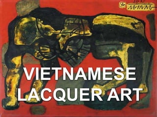 Vietnamese lacquer art | PPTX