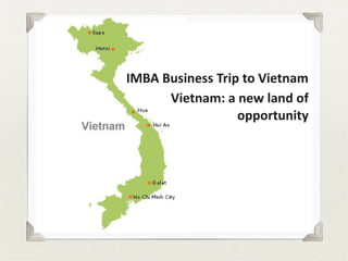 Vietnam: A new land of opportunity