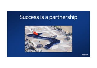 Success is a partnership
 