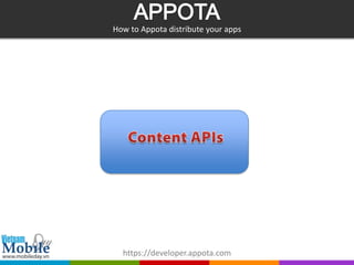 How to Appota distribute your apps




  https://developer.appota.com
 