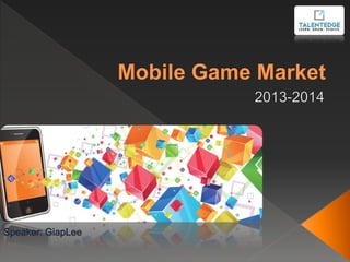 Mobile Game Market Overview