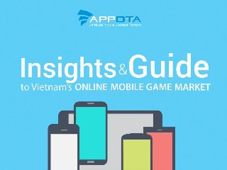 Insights and Guide to Vietnam Online Mobile Game Market