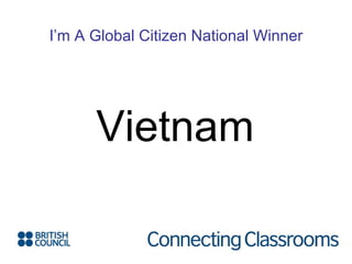 I’m A Global Citizen National Winner Vietnam 