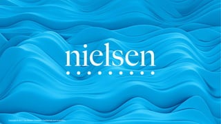 19
Copyright
©
2017
The
Nielsen
Company.
Confidential
and
proprietary.
Copyright © 2017 The Nielsen Company. Confidential and proprietary.
 
