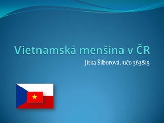 Jitka Šiborová, učo 363815
 