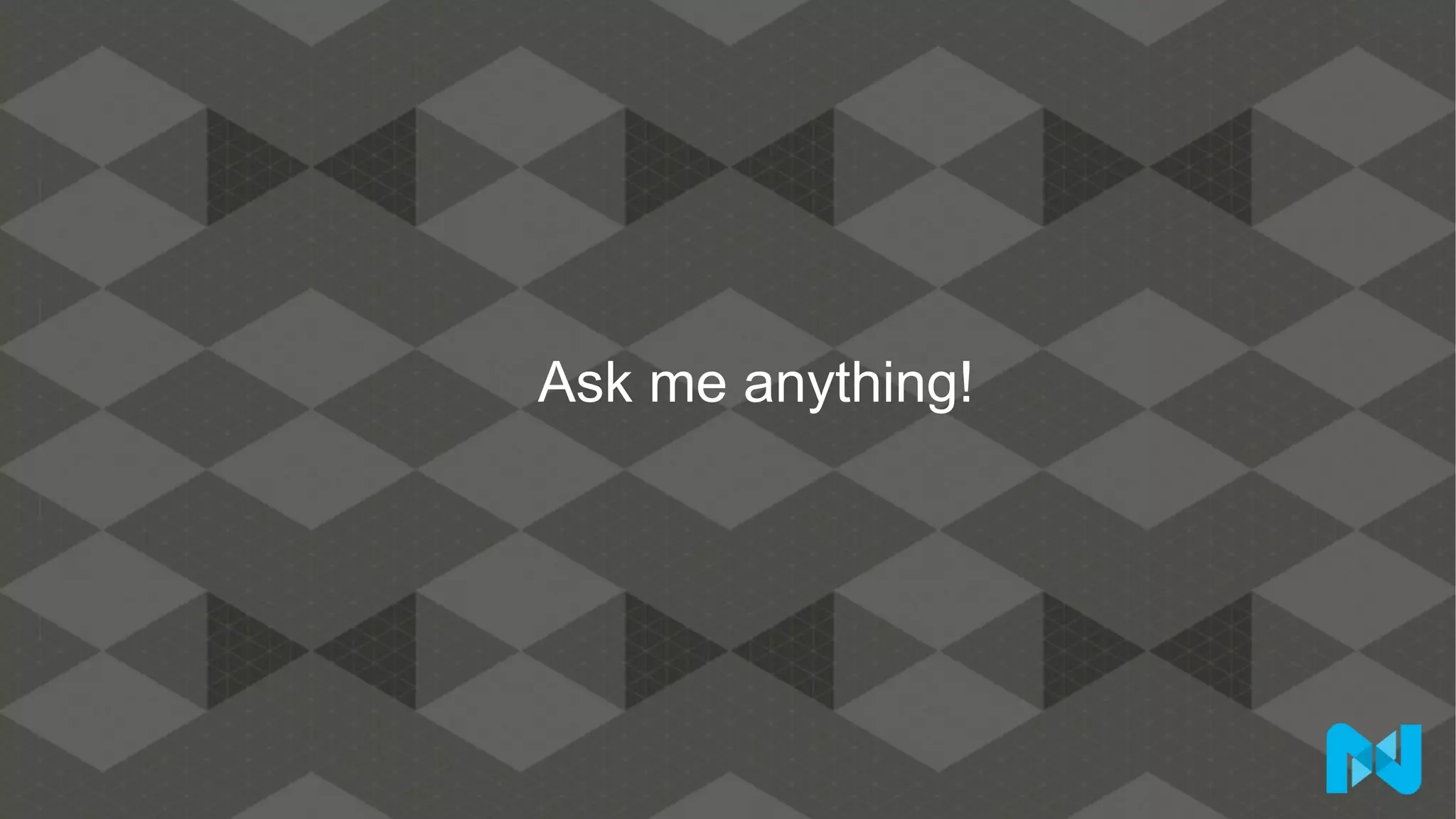 Ask me anything!
 