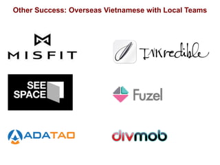 Other Success: Overseas Vietnamese with Local Teams
 