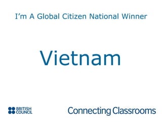 I’m A Global Citizen National Winner Vietnam 