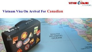Vietnam Visa On Arrival For Canadian
 