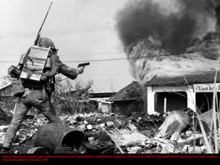 South Vietnamese combat police advance toward a burning building in northeastern Saigon on February 19, 1968, as they battle Viet Cong forces who had occupied
several city blocks in the area. (AP)
 