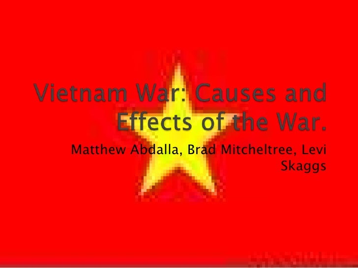 Cause and effect vietnam war