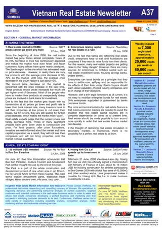 Vietnam Real Estate Newsletter                                                                                                                A37
                                 VietRees – Vietnam Real Estate – Web: www.VietRees.com – Email: Info@VietRees.com                                                         Week 4 – June, 2008
                                                                                                                                                                                         A member of:
 NEWS BULLETIN FOR PROFESSIONAL REAL ESTATE INVESTORS, PLANNERS, DEVELOPERS AND MARKETERS

 English Edition                   Editorial Board: VietRees Market Information Department and RENOW Group Company – Renow.com.vn
                                                                                                                                                                                              Pa