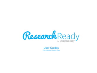 User Guides
View Individual Student Data

 