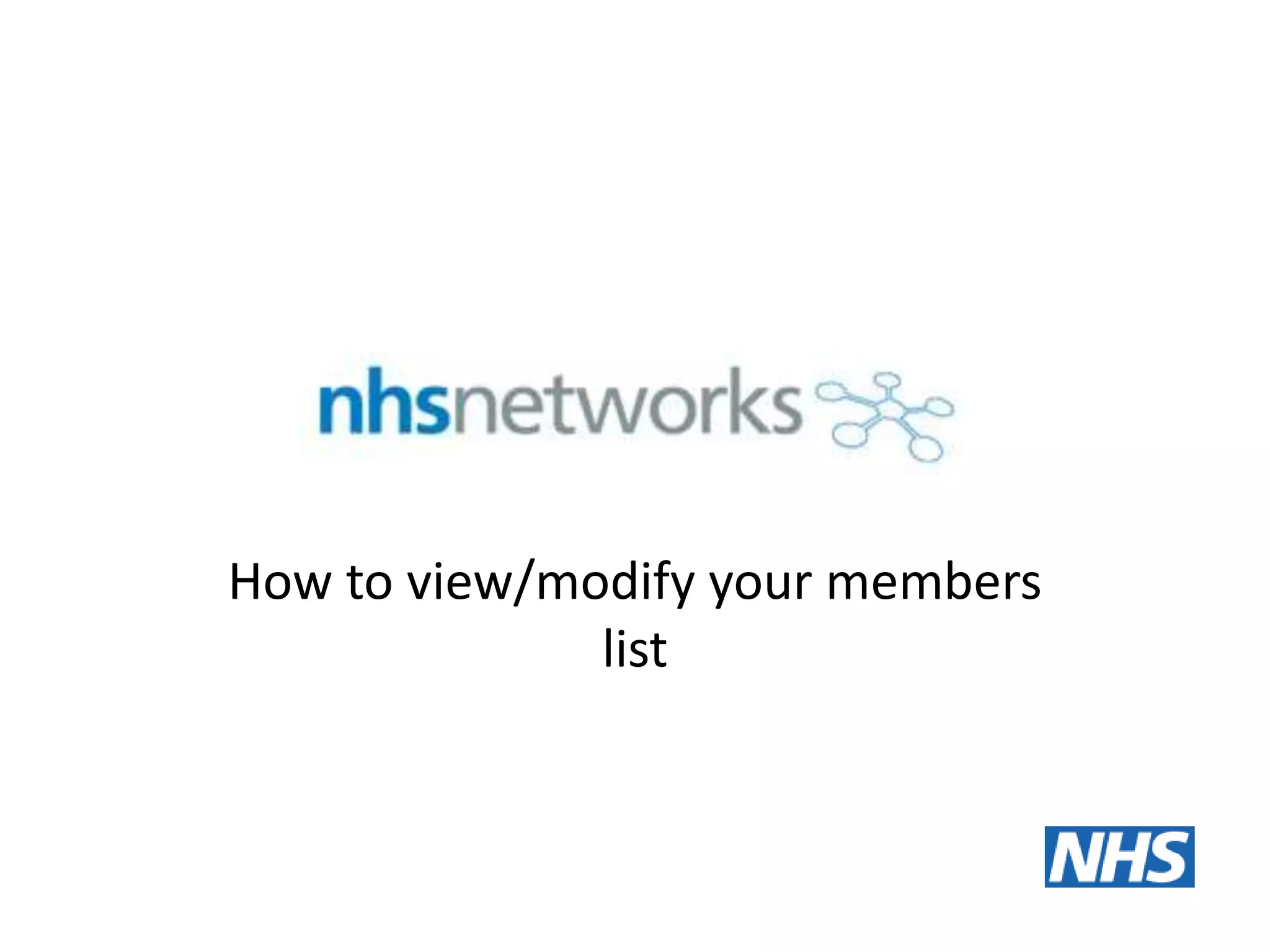How to view/modify your members
list