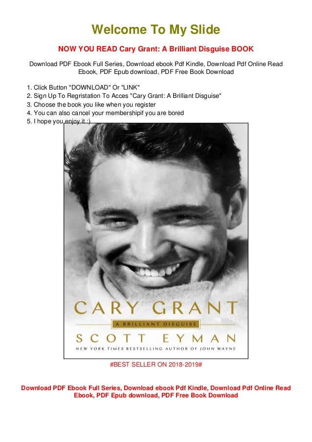 View Pdf Cary Grant A Brilliant Disguise E Pub Txt
