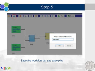 Step 5

Save the workflow as, say example1

 