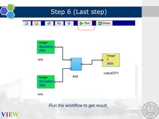 Step 6 (Last step)

Run the workflow to get result.

 