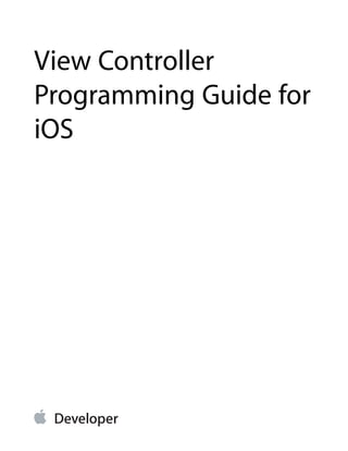 View Controller
Programming Guide for
iOS
 