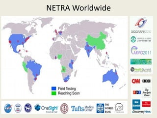 NETRA Worldwide




     Confidential   43
 