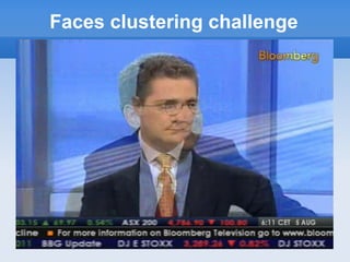 Faces clustering challenge
 