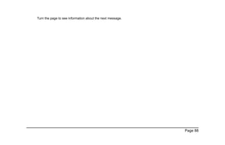 Page 88
Turn the page to see information about the next message.
 