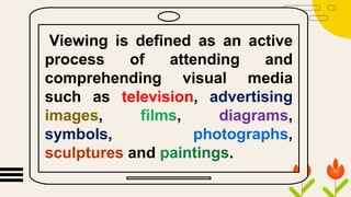 Viewing Viewing VIEWED.pptx DETERMINING RELEVANCE IN THE MATERIAL VIEWED | PPTX