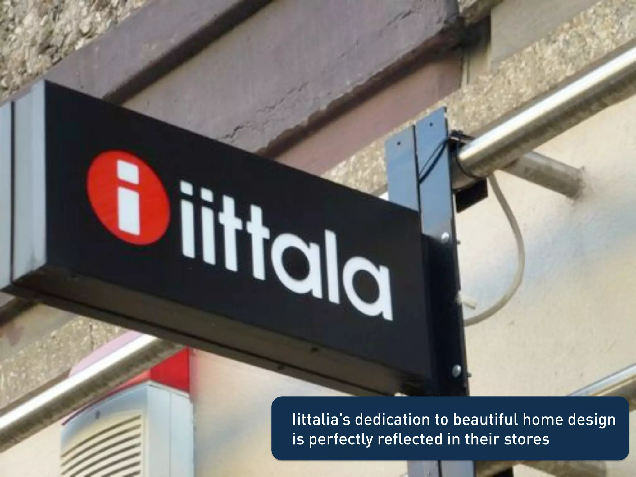 Iittalia’s dedication to beautiful home design
is perfectly reflected in their stores
 