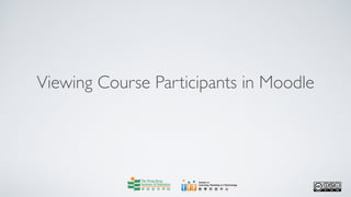 Viewing Course Participants in Moodle
 