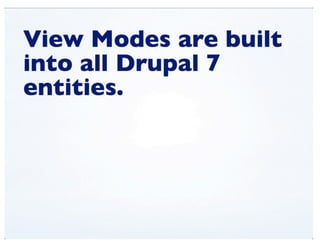 View Modes (DrupalCon Denver 2012)