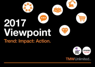 2017
Viewpoint
Trend: Impact: Action.
Start >
 