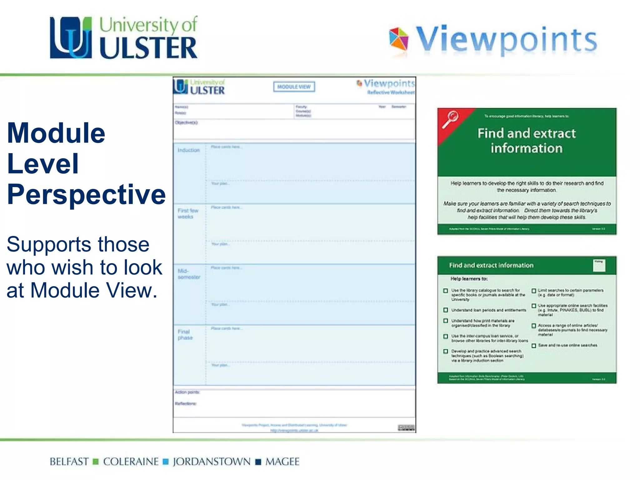 Module Level Perspective Supports those who wish to look at Module View. 
